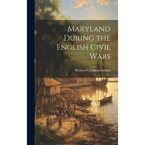 Maryland During the English Civil Wars (Hardcover)