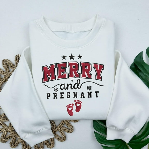 Merry and Pregnant Christmas Embroidered Sweatshirt: Pregnancy Announcement Sweatshirt | Maternity Gift for Expecting Mom