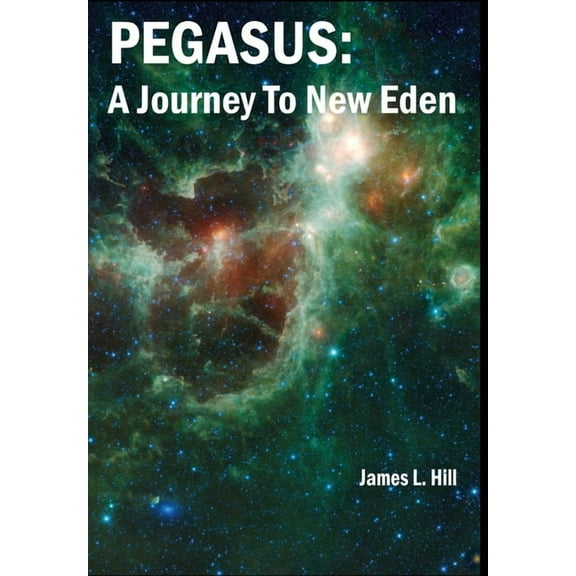 Pegasus: A Journey To New Eden, (Hardcover)