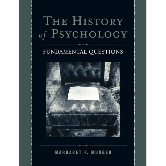 The History of Psychology: Fundamental Questions, (Paperback)