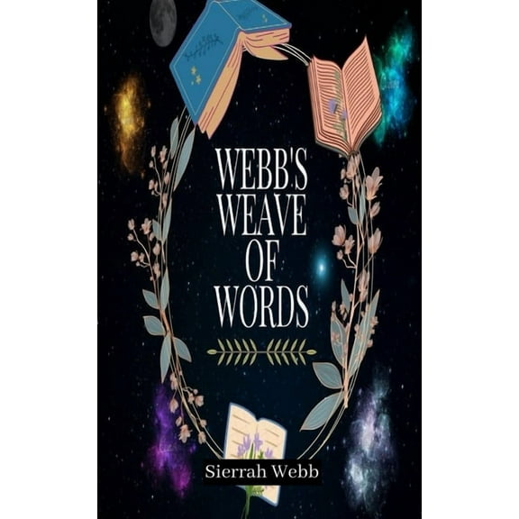 Webb's Weave of Words, (Paperback)