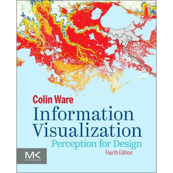 Interactive Technologies Information Visualization: Perception for Design, (Paperback)