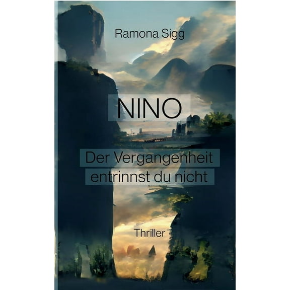 Nino: Der Vergangenheit entrinnst du nicht, (Paperback)