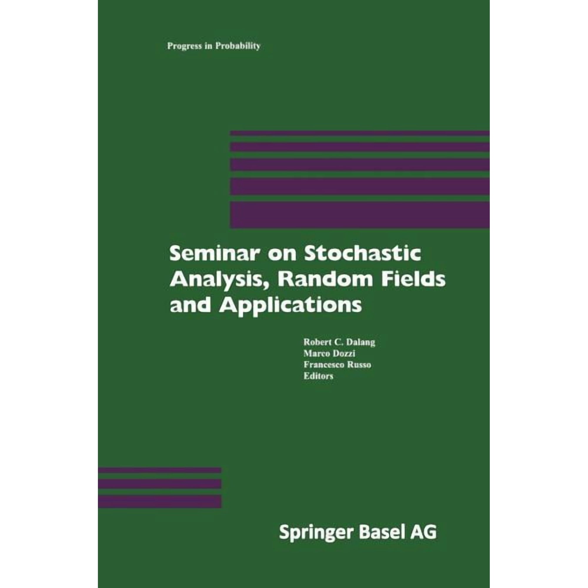 Progress in Probability Seminar on Stochastic Analysis Random Fields and Applications: Centro Stefano Franscini Ascona September 1996 Book 45 (Paperback)