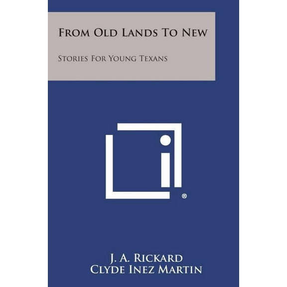 From Old Lands to New: Stories for Young Texans