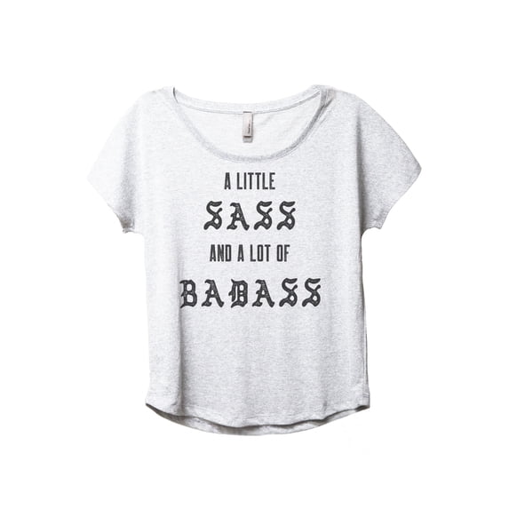 A Little Sass And A Lot Of Badass Women's Fashion Slouchy Dolman T-Shirt Tee Heather White 3X-Large