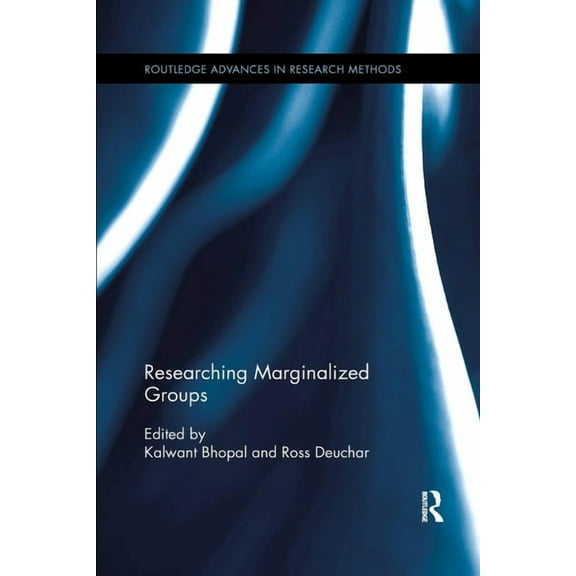 Routledge Advances in Research Methods Researching Marginalized Groups, (Paperback)