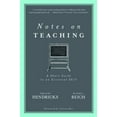 thumbnail image 1 of Pre-Owned Notes on Teaching: A Short Guide to an Essential Skill (Hardcover) 0972425543 9780972425544, 1 of 1