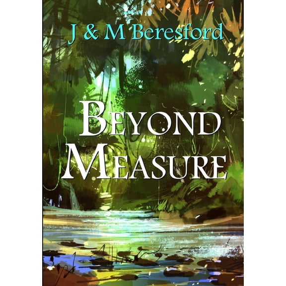 Beyond Measure (Paperback)