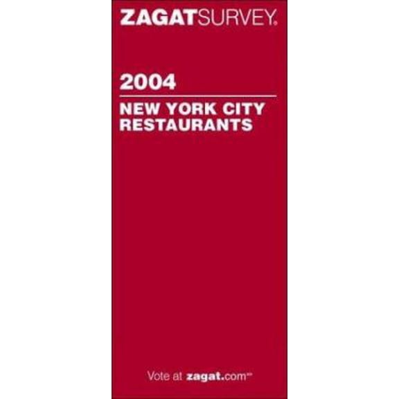 Pre-Owned Zagat Survey: New York City Restaurants 2004 (Paperback) 1570065489 9781570065484