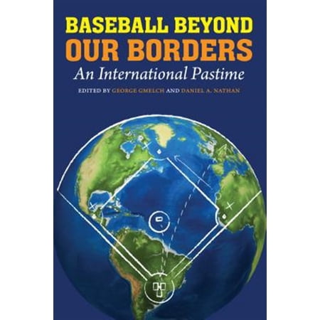 Pre-Owned Baseball Beyond Our Borders : An International Pastime (Paperback)