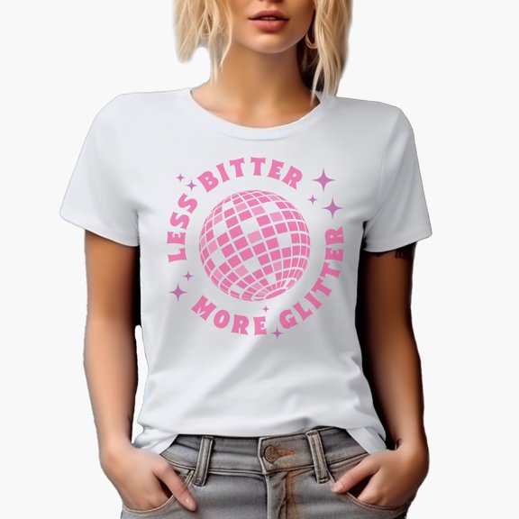 Less Bitter, More Glitter, Girl Quote, Sassy Girls Themed Merch Gift, White T-Shirt, Small