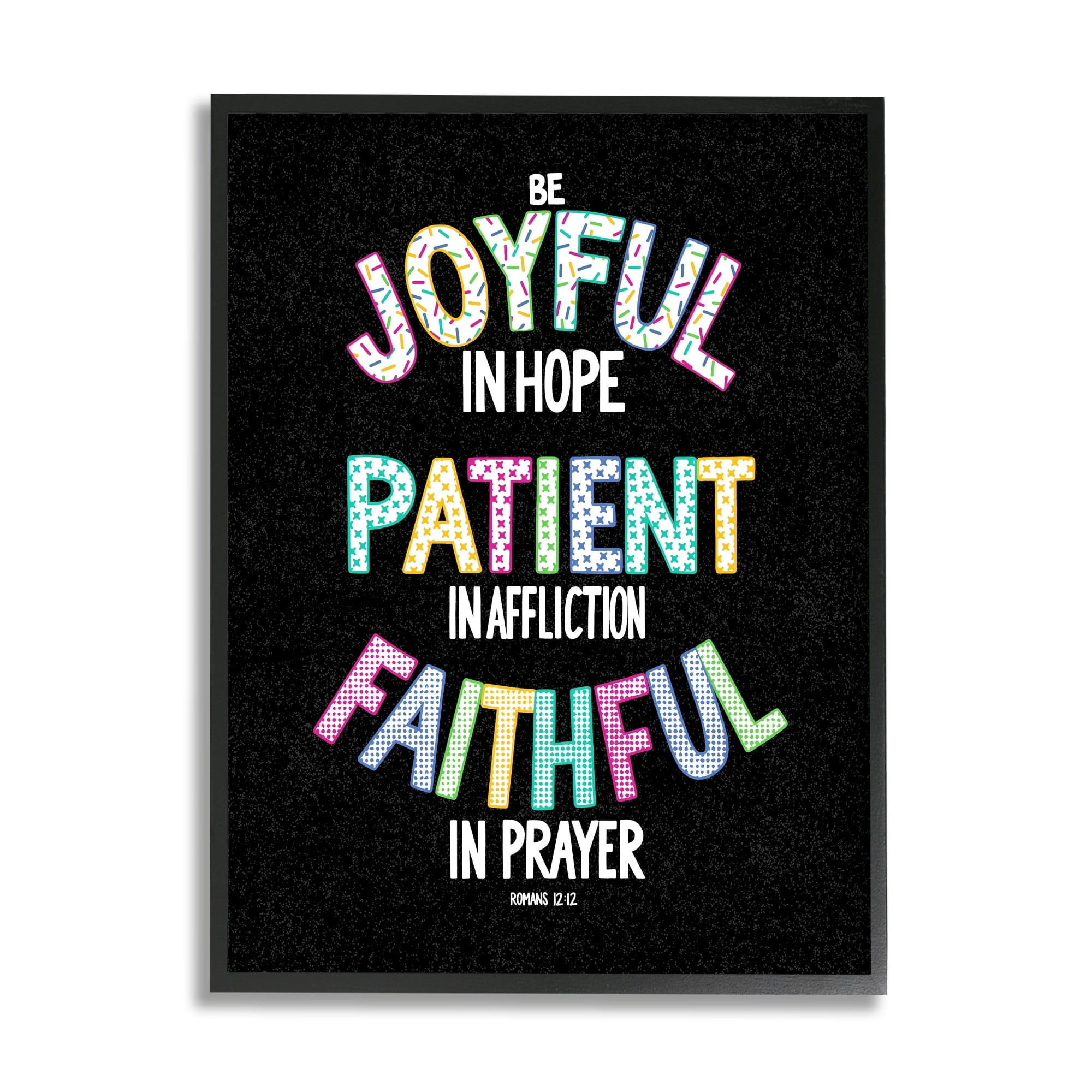 Stupell Industries Joyful Hope Patient Affliction Faithful Prayer Romans 12:12, 11 x 14, Design by Raye Allison Creations