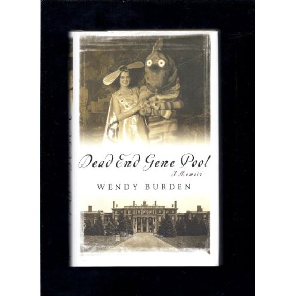 Pre-Owned Dead End Gene Pool: A Memoir (Hardcover) 1592405266 9781592405268