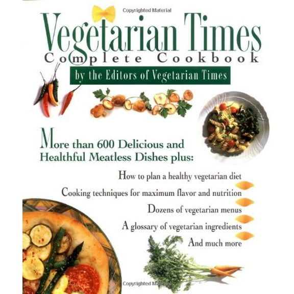 Vegetarian Times Complete Cookbook (Hardcover) by Vegetarian Times Magazine, Lucy Moll