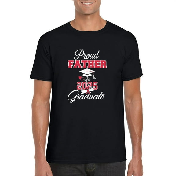 Proud Father of 2025 Graduate Matching Parent Graduation Gift T-Shirt, for men & women, up to size 5XL