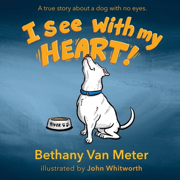 River's Story...I See With My Heart, (Paperback)