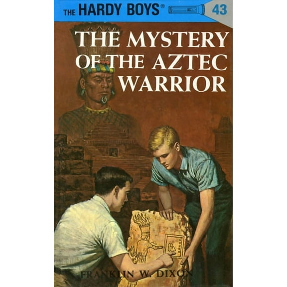 Hardy Boys Hardy Boys 43: The Mystery of the Aztec Warrior, Book 43, (Hardcover)