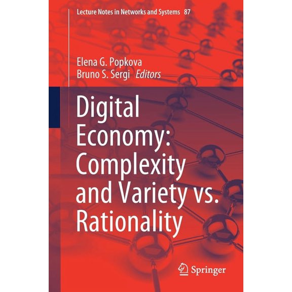 Lecture Notes in Networks and Systems Digital Economy: Complexity and Variety vs. Rationality, Book 87, (Paperback)