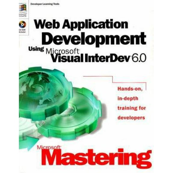 Pre-Owned Web Application Development Using Microsoft Visual Interdev 6.0 (Dv-Dlt Mastering) (Paperback) 0735609020 9780735609020