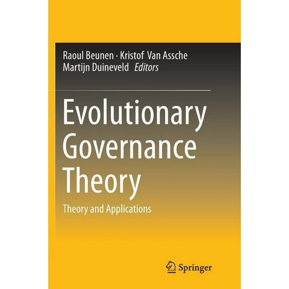Evolutionary Governance Theory: Theory and Applications, (Paperback)