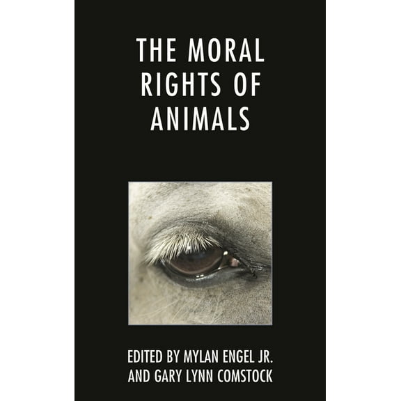 The Moral Rights of Animals, (Hardcover)