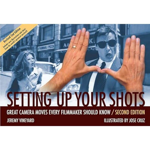 Pre-Owned Setting Up Your Shots: Great Camera Moves Every Filmmaker Should Know (Paperback) 1932907424 9781932907421