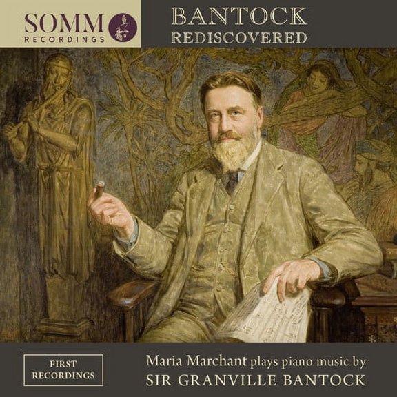Bantock / Marchant - Bantock Rediscovered - Music & Performance - CD