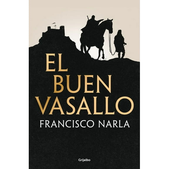 El Buen Vasallo / The Good Servant, (Hardcover)