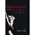 thumbnail image 2 of Human Sexuality and the Nuptial Mystery (Hardcover), 2 of 2