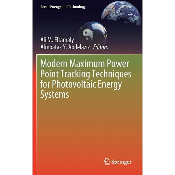 Green Energy and Technology Modern Maximum Power Point Tracking Techniques for Photovoltaic Energy Systems, (Hardcover)