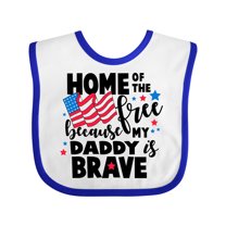 Inktastic Home of the Free Because My Daddy is Brave with Flag Boys or Girls Baby Bib