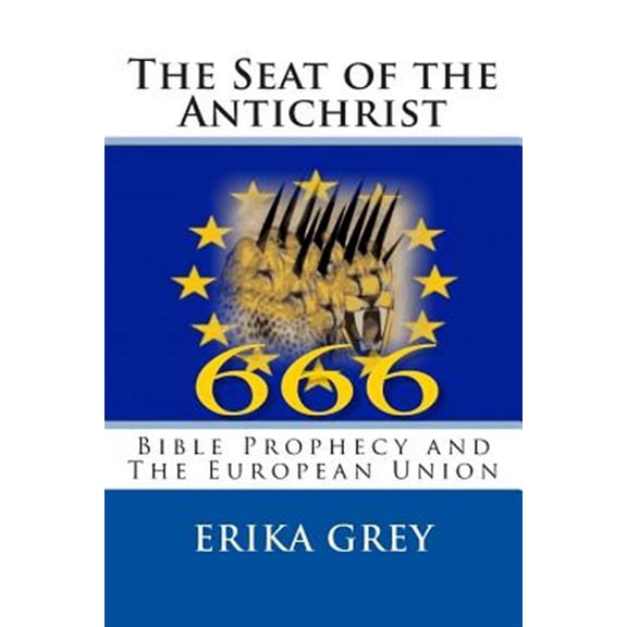 Pre-Owned Beast of Revelation: Final World Empire-2 Book Set: The Seat of the Antichrist : Bible Prophecy and The European Union (Series #1) (Paperback)