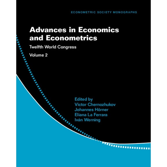 Econometric Society Monographs Advances in Economics and Econometrics, (Hardcover)