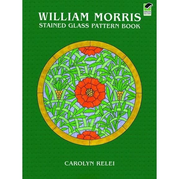 Dover Crafts: Stained Glass William Morris Stained Glass Pattern Book, (Paperback)