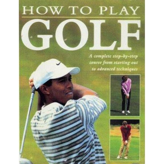 Pre-Owned How to Play Golf (Hardcover) 1840380802 9781840380804