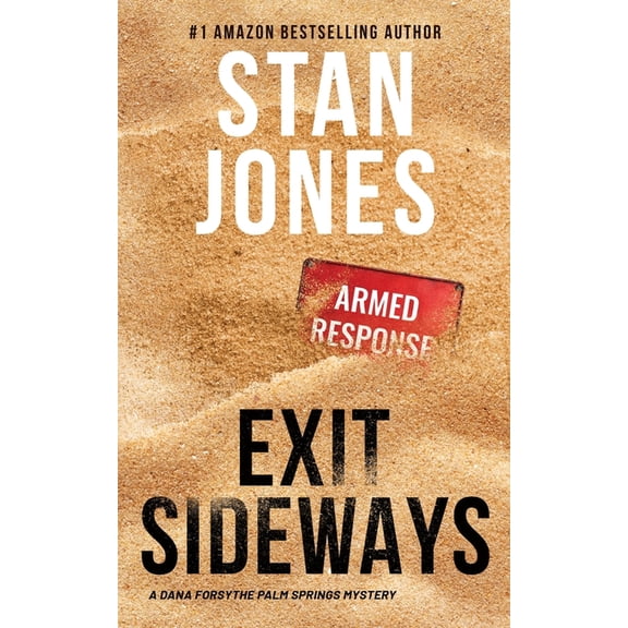 The Dana Forsythe Mysteries Exit Sideways, Book 2, (Paperback)