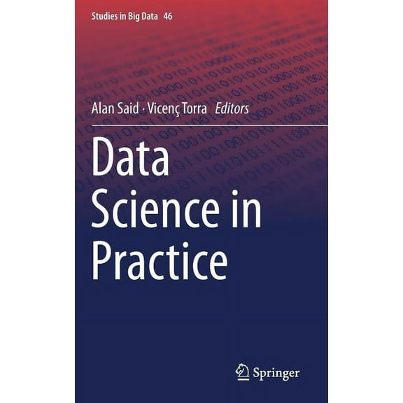 Studies in Big Data Data Science in Practice, Book 46, (Hardcover)