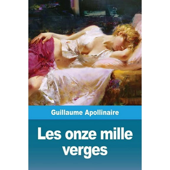 Les onze mille verges, (Paperback)