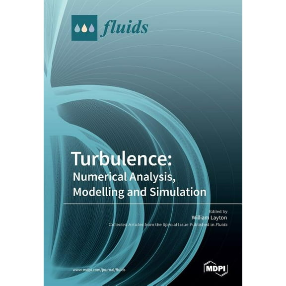 Turbulence: Numerical Analysis, Modelling and Simulation, (Paperback)
