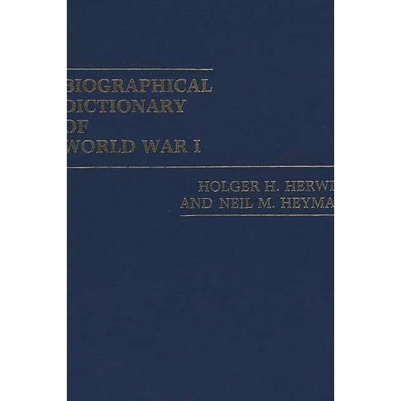Biographical Dictionary of World War I, (Hardcover)