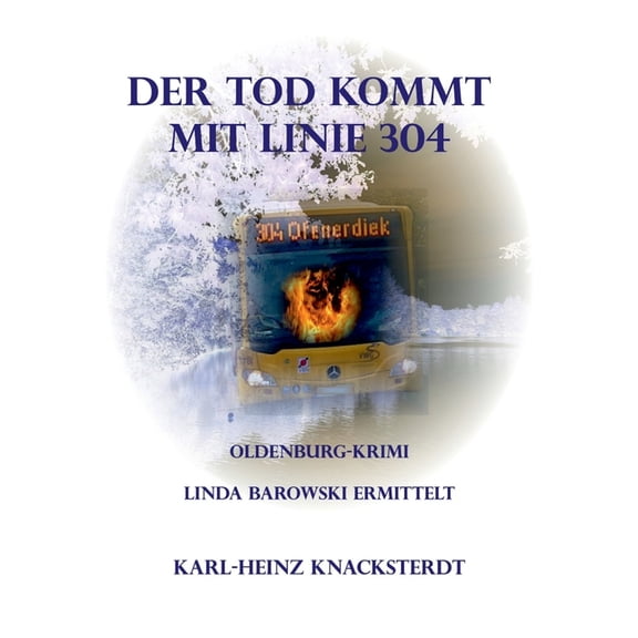 Der Tod kommt mit Linie 304: Linda Barowski ermittelt, (Paperback)