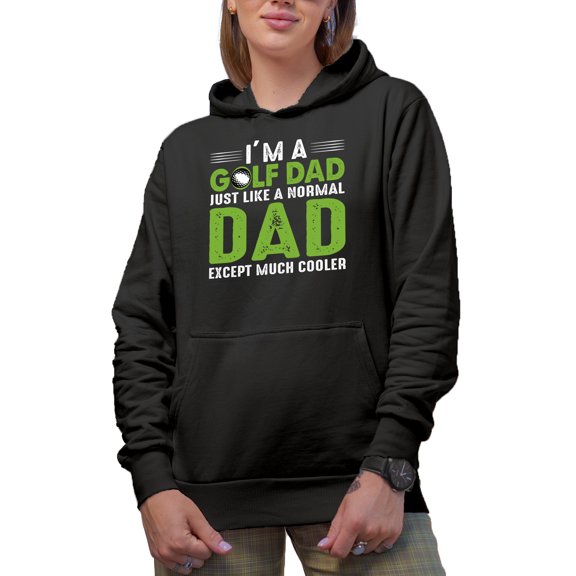 I'm a Golf Dad, Like a Normal Dad but Cooler with a Ball, Golf Player, Golfing or Golfer Themed Merch Gift, Black Hooded Sweatshirt or Hoodie, 2XL