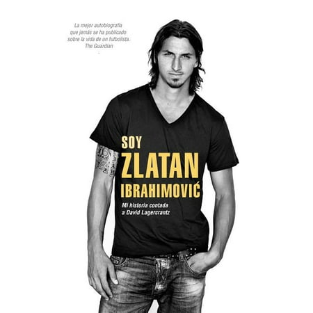 Soy Zlatan Ibrahimovic (The Best Of Ibrahimovic)