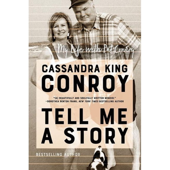 Tell Me a Story: My Life with Pat Conroy (Hardcover)