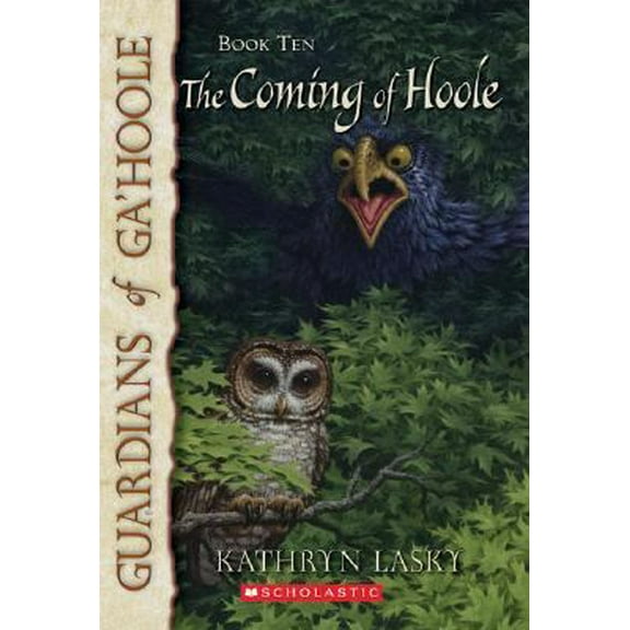 Pre-Owned Guardians of Ga'hoole #10: The Coming of Hoole (Paperback) 0439795699 9780439795692