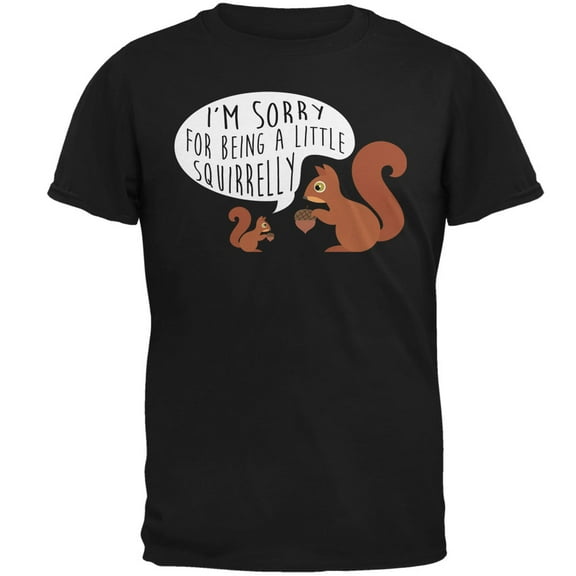 Old Glory Mens Autumn I'm Sorry for Being a Little Squirrelly Squirrel Short Sleeve Graphic T Shirt