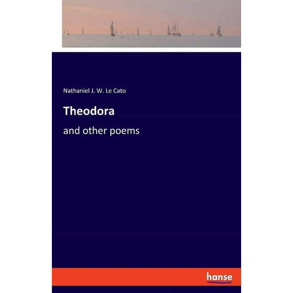 Theodora: and other poems, (Paperback)