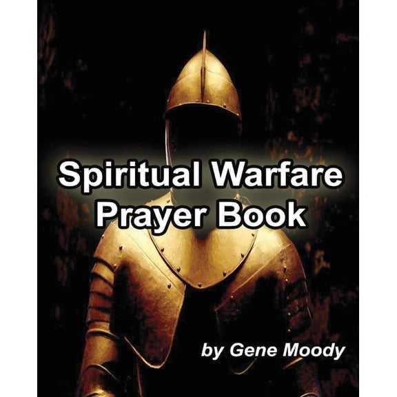 Spiritual Warfare Prayer Book (Paperback)