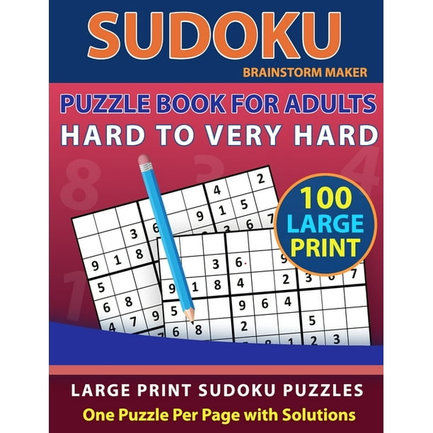 sudoku puzzle book for adults hard to very hard 100 large print sudoku puzzles one puzzle per page with solutions brain games book 13 paperback walmart com